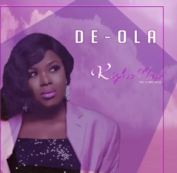 De-Ola - Right Now
